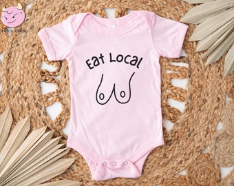 Eat Local Baby Onesie, Funny Baby Onesie, Breastfeeding Baby Onesie, Cute Onesie, Unique Baby Clothes, Gift for New Mom, Baby Shower Gift