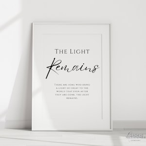 Light Remains Printable, Celebration of Life Sign, Funeral Printable,Funeral Prints, Memorial Quotes, Memorial Printable, Minimal funeral