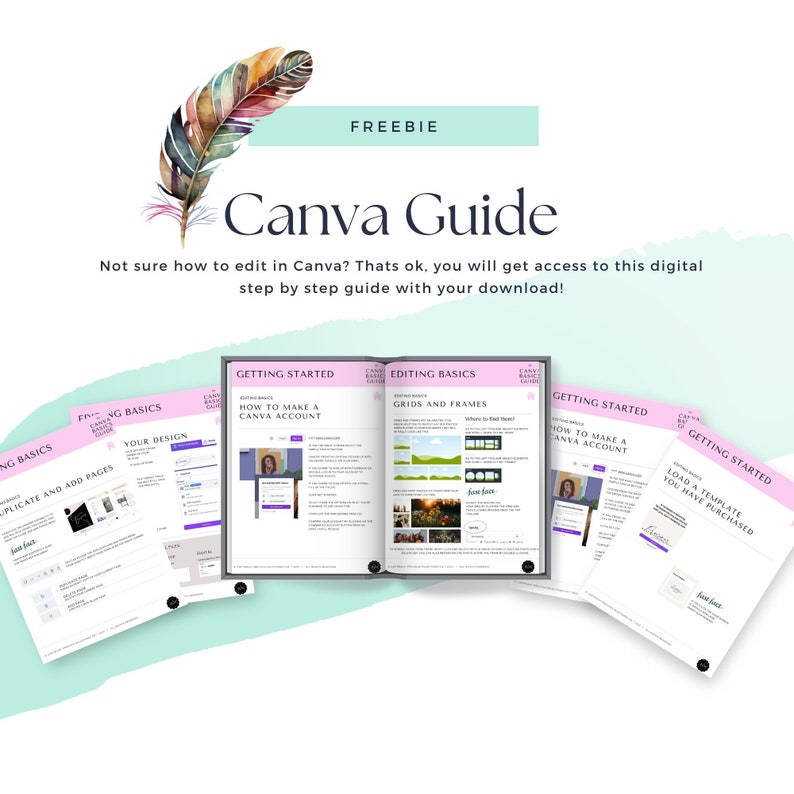 May include: A free Canva guide with a pink and white background. The guide includes information on how to make a Canva account, editing basics, grids and frames, and duplicating and adding pages. The text "FREEBIE" and "Canva Guide" are in a pink box.