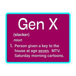 Gen X Definition Sticker - Slacker