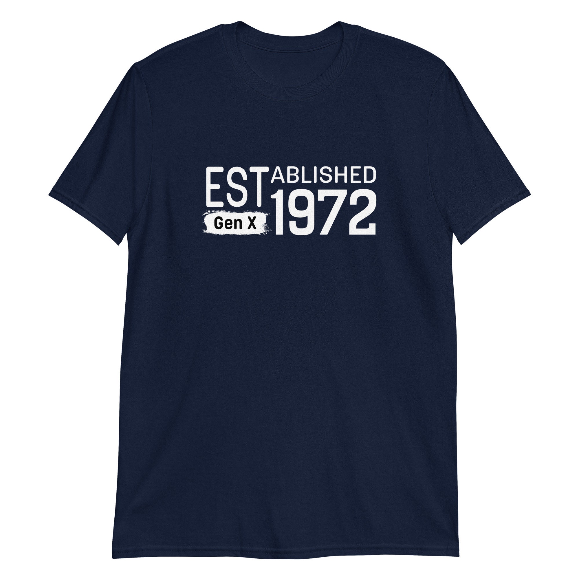 Established 1972 - Gen X T-shirt - Etsy
