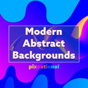 Pixsational Modern Abstract Backgrounds