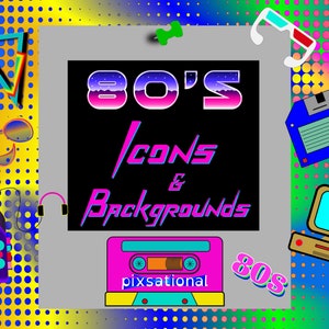 Pixsational 1980&#39;s Inspired Icons and Backgrounds - Volume 1