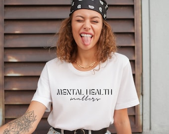 Mental Health Matters Shirt | End The Stigma | Mental Health Awareness Month |