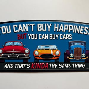 Old Car Art Metal Can't Buy Happiness But You Can Buy Cars Sign Motor Oil Gas Station Mancave Decor Tin Sign Rustic Garage Shop Vintage Cars