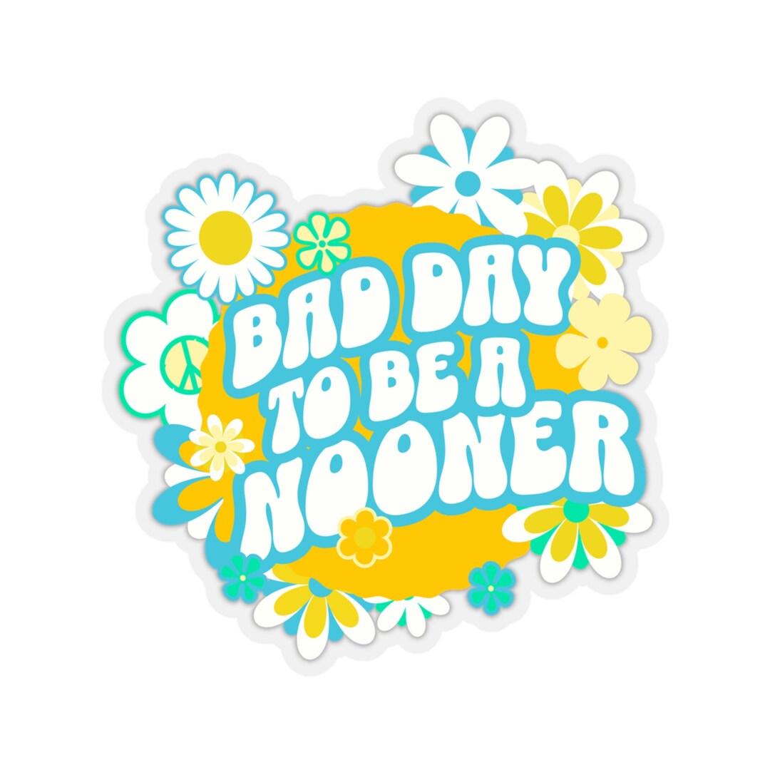 Bad Day to Be a Nooner Sticker, High Noon, Nooners, High Noon Sticker ...