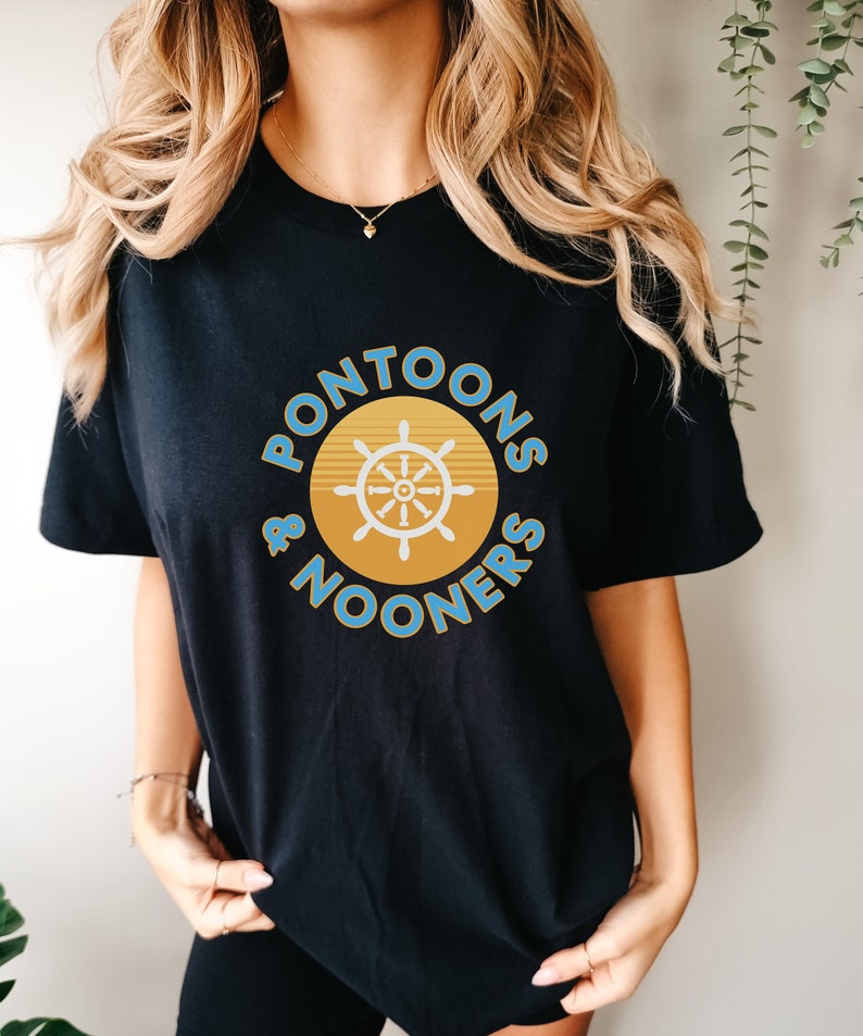 High Noon T-shirt Nooners and Pontoons Vacation Boating Shirt Hard ...