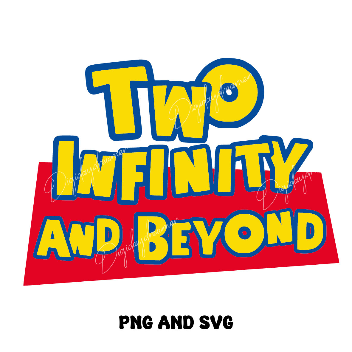 Two infinity and beyond SVG png cricut cutting file Toy Story, image size:1181x1181