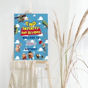 May include: A blue and white birthday party sign with the text "Two Infinity and Beyond" and "Welcome to Jessie's Birthday". The sign features characters from the Toy Story movie franchise, including Woody, Buzz Lightyear, Jessie, Mr. and Mrs. Potato Head, and Rex.