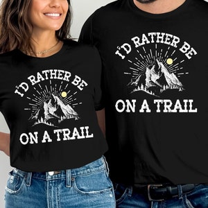 On A Trail T-Shirt, Hiking Shirt, Camping Shirt, Camping Gift, Camper Gift, Outdoor Shirt, Adventure Tee, Outdoors Nature Lover Shirts