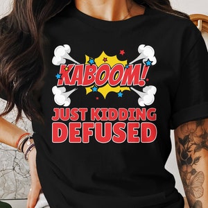 Bomb Technicians Kaboom T-Shirt, Bomb Technician Shirt, Bomb Tech, Police Officer, Special Forces Officer, Funny Bomb Squad, EOD Gift
