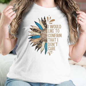 Western Sunflower I Don&#39;t Care T-Shirt, Sarcastic boho Shirt, Snarky Tee, Sassy Quote Top, Boho Attitude Shirt, Antisocial Adult Humor Tee