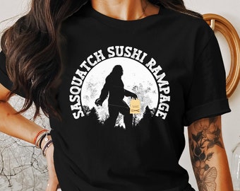 Sasquatch T-Shirt, Sushi Shirt, Funny Takeaway Sushi Tee, Bigfoot lover Shirt, Humorous Sushi Fan Shirt, Susquatch Loves Sushi Top
