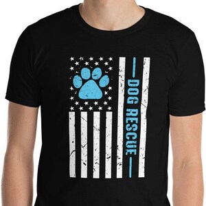Dog Rescue T-Shirt, Distressed US Flag Shirt, Animal Rescue Tee, Adopted Puppy Owner Gift, Present for Rescue Pup Mom Dad