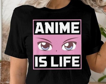 Anime Is Life T-shirt, Anime Fan Shirt, Manga Lover Tee, Comic Book Fan Gift, Anime Art Shirt, Japanese Comic Tee, Manga Fan Art Present