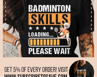 Badminton Skills Loading Please Wait T-Shirt, Funny Badminton Tee, Badminton Player Shirt, Sports Enthusiast Gift, Unisex Graphic Tee