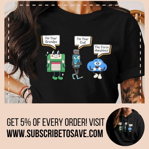 May include: Black t-shirt with a graphic of a floppy disk, a USB drive, and a cloud with the text "I'm Your Grandpa", "I'm Your Dad", and "The Force Awakens!" printed on each. The text "GET 5% OF EVERY ORDER! VISIT WWW.SUBSCRIBETOSAVE.COM" is printed at the bottom of the image.