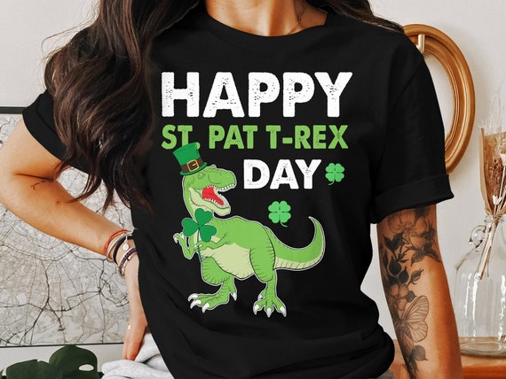 St Patricks Day T Rex Shirt Happy Pat Rex Day Dinosaur Gift T-Shirt St Patricks Day T Rex Shirt Happy Pat Rex Day Dinosaur Gift T-Shirt