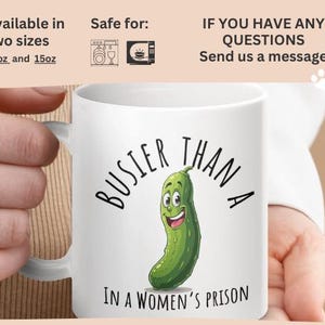 Taza de café con un divertido juego de palabras con pepinos, taza de "Más ocupada que una mujer en prisión", regalo humorístico y novedoso para compañeros de trabajo, idea de regalo de broma, regalo para una abeja ocupada