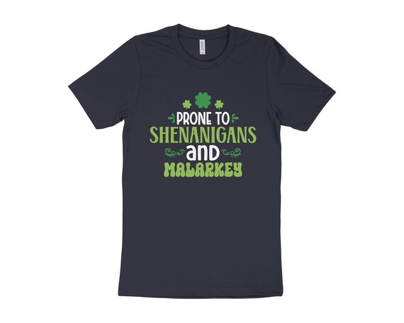 Womens Prone To Shenanigans And Malarkey T Shirt St Patricks Day Womens Prone To Shenanigans And Malarkey T Shirt St Patricks Day