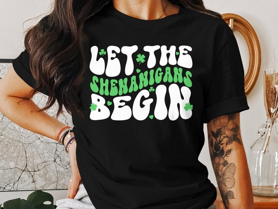 Let The Shenanigans Begin Retro Style St Patricks Day T-Shirt Let The Shenanigans Begin Retro Style St Patricks Day T-Shirt