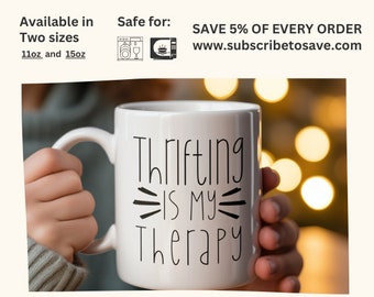 Thrifting Is My Therapy Mug, Thrifter Queen Coffee Lover Gift, Vintage Shopper Mug, Second-Hand Finds Tea Cup Thrift Shopping, Op Shop hauls