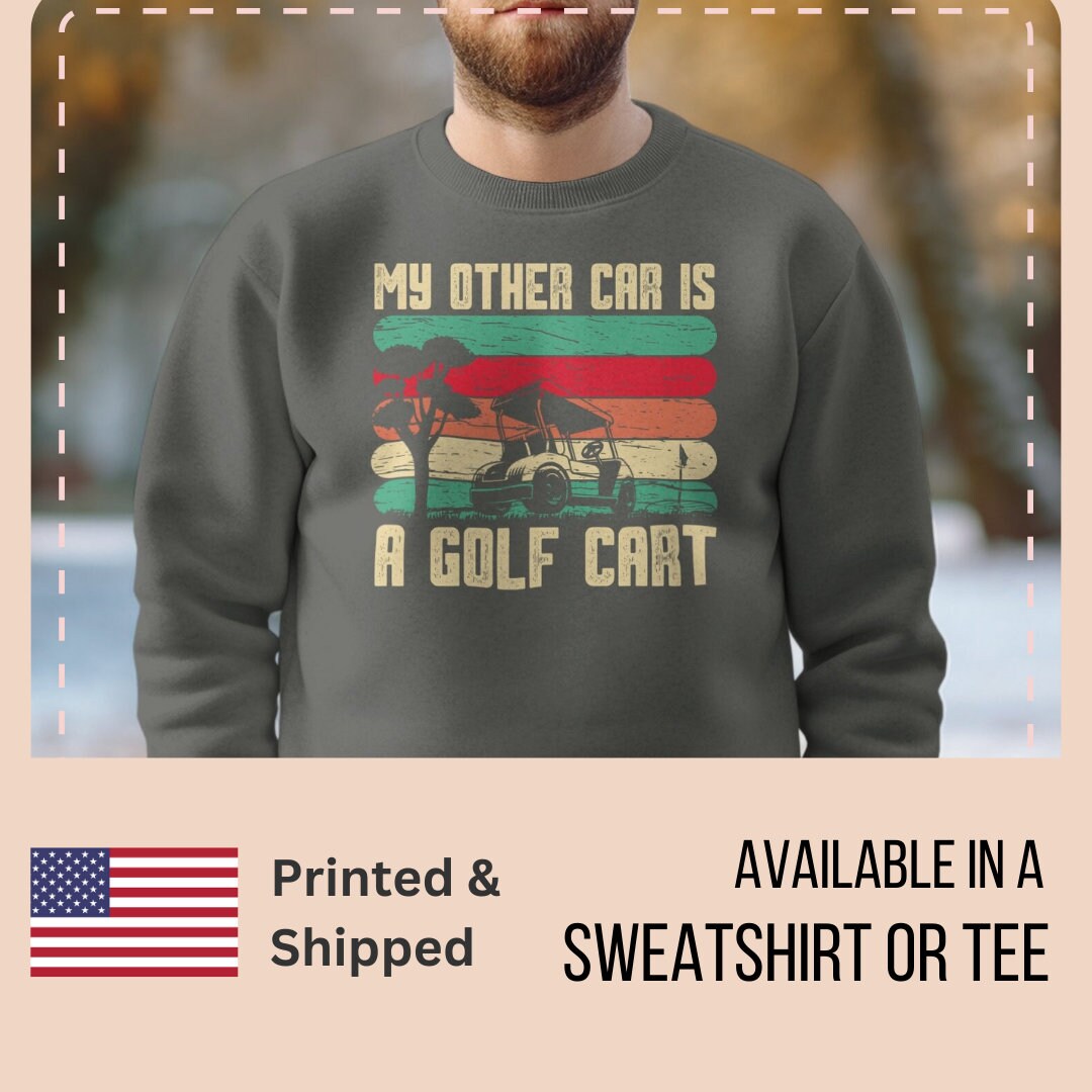 My Other Car Is A Golf Cart T-Shirt My Other Car Is A Golf Cart T-Shirt