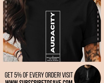 Audacity Quote T-Shirt, Bold Inspirational Statement Tee, Audacity Meaning Shirt, Sarcastic Unisex Fashion Top, Motivational Clothing