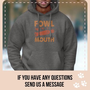 Fowl Mouth Hoodie, Duck Hunt, Duck Hunter Pullover, Duck Hunting Gifts, Gift For Duck Hunter, Christmas Apparel, Waterfowl