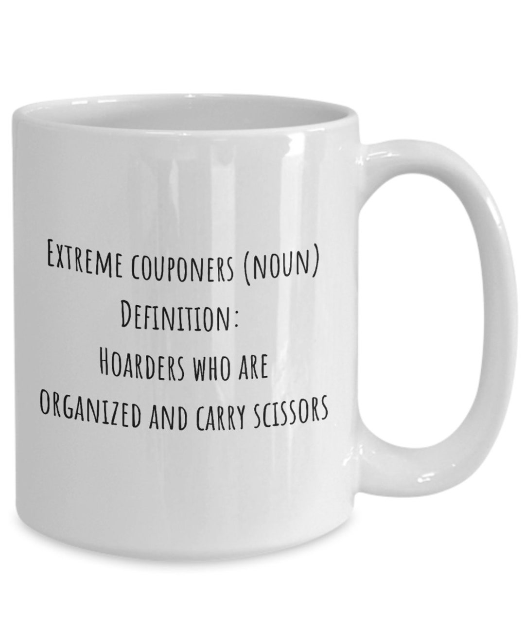 Couponing Coffee Mug Coupon Tea Cup Funny Couponer Mug Etsy