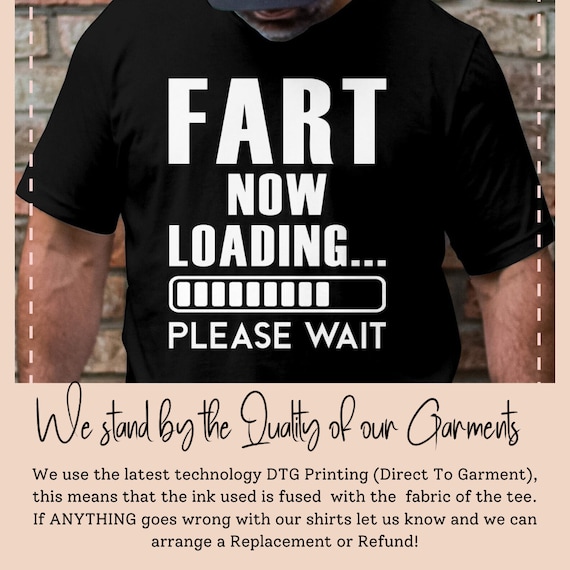 Fart Now Loading Please Wait T-Shirt Fart Now Loading Please Wait T-Shirt