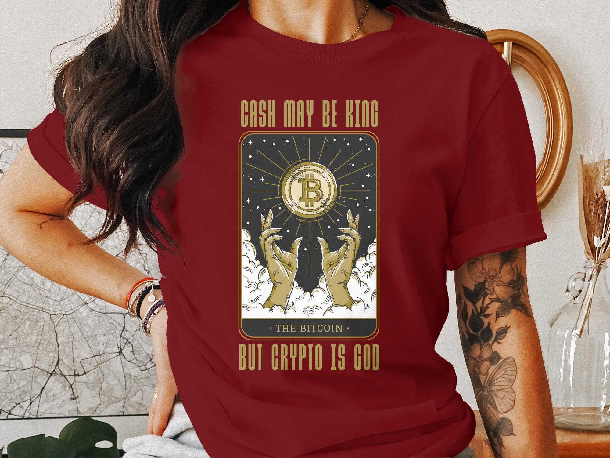 Bitcoin T-shirt, Crypto God Design, Cash May Be King Tee, Digital Currency  Lover Gift, Cool Cryptocurrency Apparel, Cash is King Tee - Etsy