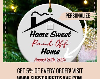 Home Sweet Paid Off Home Ornament, Custom Housewarming Gift, No Debit Cushion, Mortgage Free Throw Pillow, Personalized Date Keepsake Candle