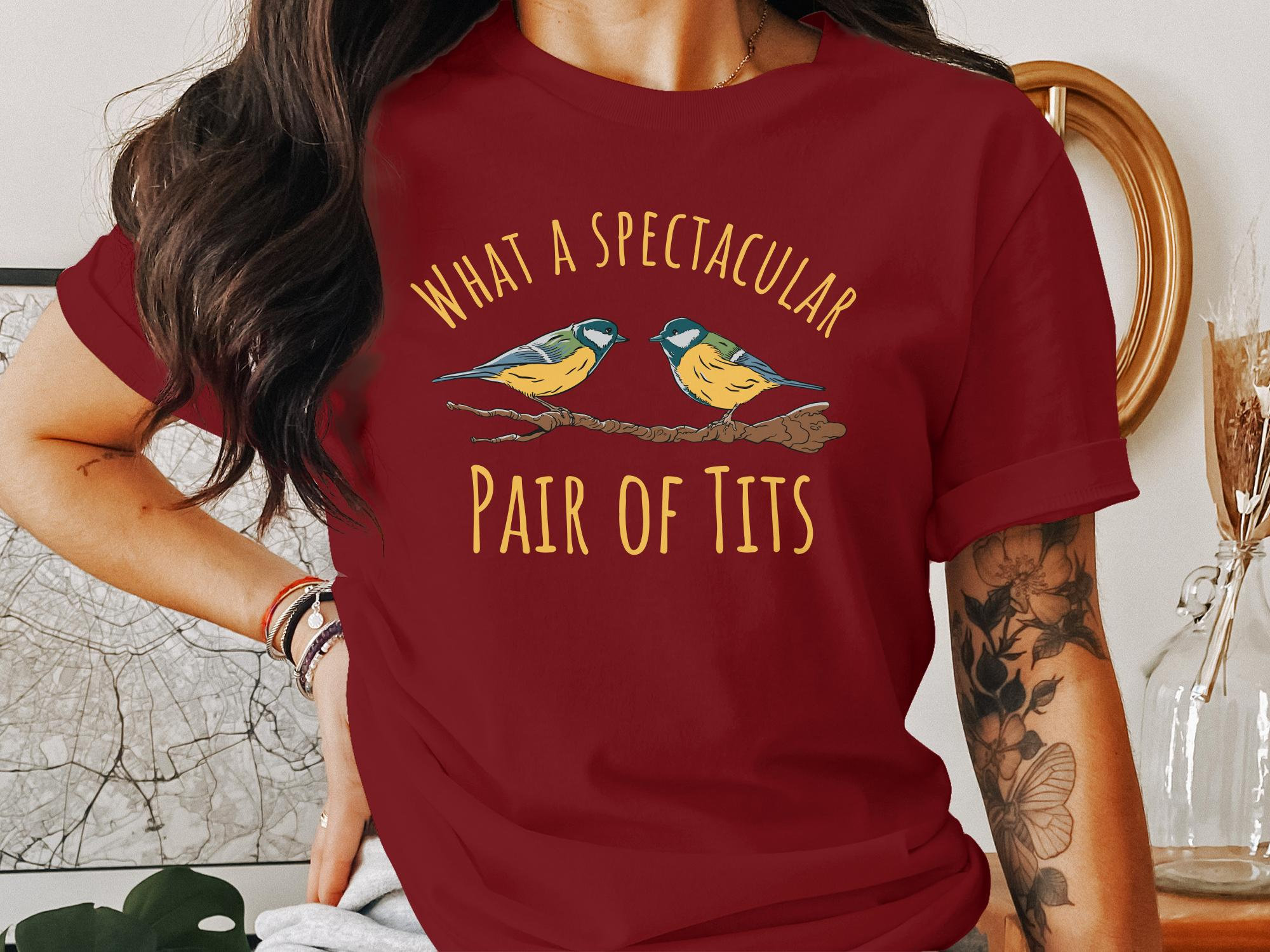 Funny Bird T-shirt, Spectacular Pair of Tits Pun, Birdwatcher Gift