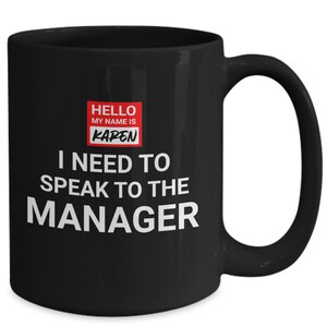 My name is karen coffee mug, funny karen cup, i need to speak to the manager, hello my name, karen cup, Halloween Gag Gift