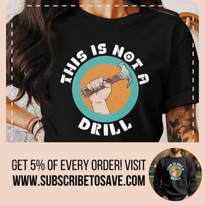 Construction gift, Construction Worker shirt, Builder Tee, Woodworker shirt, Funny Handyman tshirt, This is not a drill hammer T-Shirt