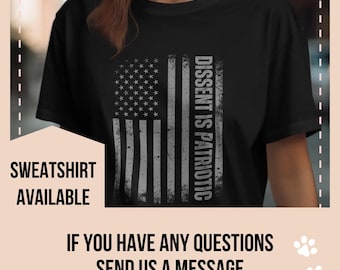 American Flag Dissent is Patriotic T-Shirt, Distressed USA Flag Graphic Tee, Political Statement Shirt, Patriotic Activism Shirt, Anti Trump