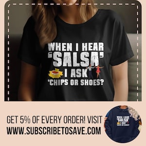 Funny Salsa Dancing T-Shirt, Salsa Dip Hoodie, Salsa Dance Shirt, Humor Dance Quote Tee, Unique Salsa Lover Gift, Party Wear Shirt