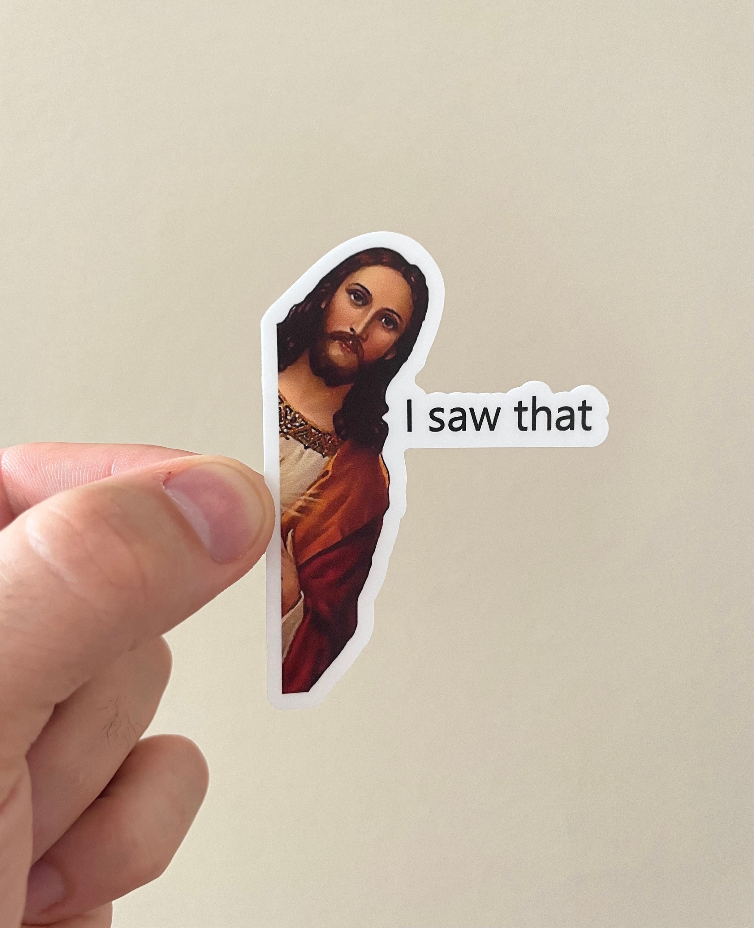 Jesus Meme Sticker Jesus is Watching Funny Stickers Jesus Joke