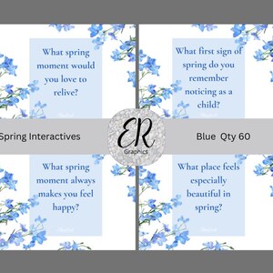 May include: Four cards with spring-related questions, framed by blue floral designs. Questions include "What spring moment would you love to relive?" and "What first sign of spring do you remember noticing as a child?" The text "Spring Interactives" and "Blue Qty 60" are also visible.