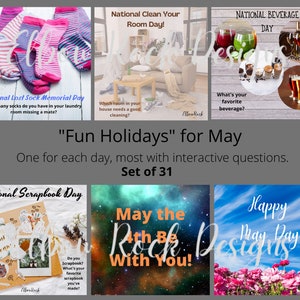 May include: A collection of six images with text for "Fun Holidays" in May. The images include "National Lost Sock Memorial Day," "National Clean Your Room Day," "National Beverage Day," "National Scrapbook Day," "May the 4th Be With You," and "Happy May Day!"
