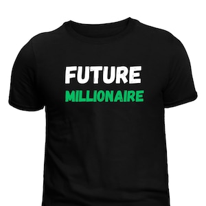 Future Millionaire Stock Trading Shirt - Embrace Your Journey to Wealth