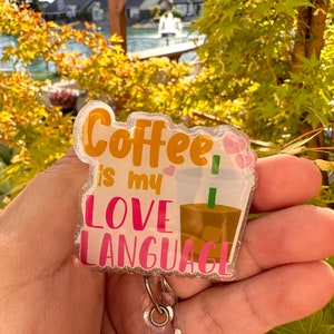 Coffee is My Love Language Badge Reel