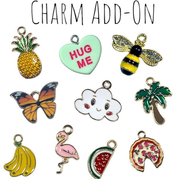 1 Charm Add-On (use personalization box to choose which charm you’d like!)