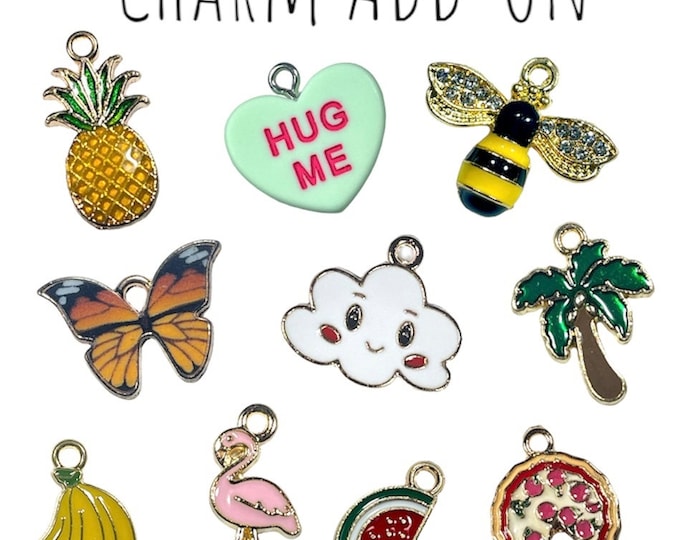 1 Charm Add-On (use personalization box to choose which charm you’d like!)