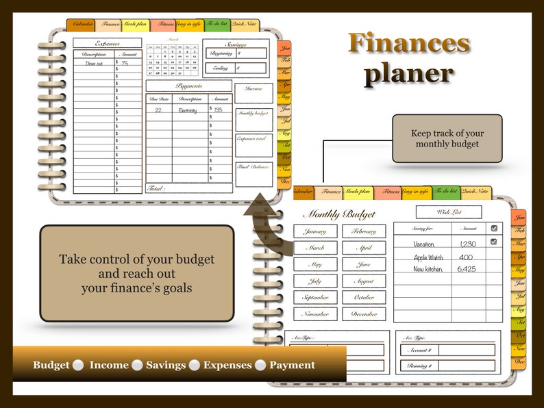 May include: A brown and beige spiral bound notebook with a finances planner theme. The cover has the words "Finances planner" in brown text. The inside pages have sections for monthly budget, expenses, income, and savings. The notebook has a tabbed section with the months of the year.