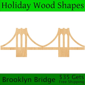 May include: A wooden cutout of the Brooklyn Bridge, a popular landmark in New York City. The bridge is made of natural wood and has a light brown color.