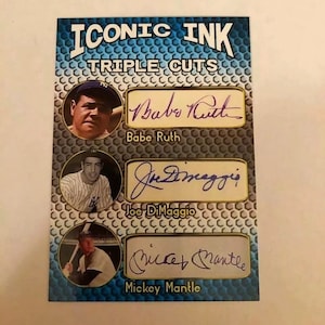May include: A baseball card with a blue and silver background featuring three baseball players: Babe Ruth, Joe DiMaggio, and Mickey Mantle. The card has the title "Iconic Ink Triple Cuts" and features the signatures of each player.