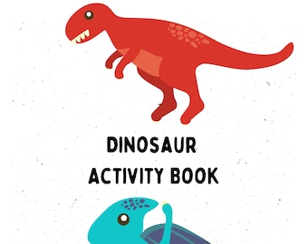 Printable Dinosaur Coloring and Activity Book for Ages 5-8 Fun Activity Book for Kids Dinosaur Coloring Books for Kids