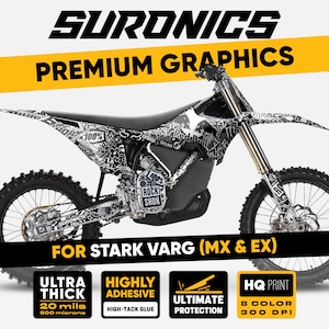 May include: Black and white graphic kit for a Stark Varg motorcycle. The kit features the text "SURONICS PREMIUM GRAPHICS" and includes the text "FOR STARK VARG (MX & EX)". The kit is ultra thick, highly adhesive, and offers ultimate protection.